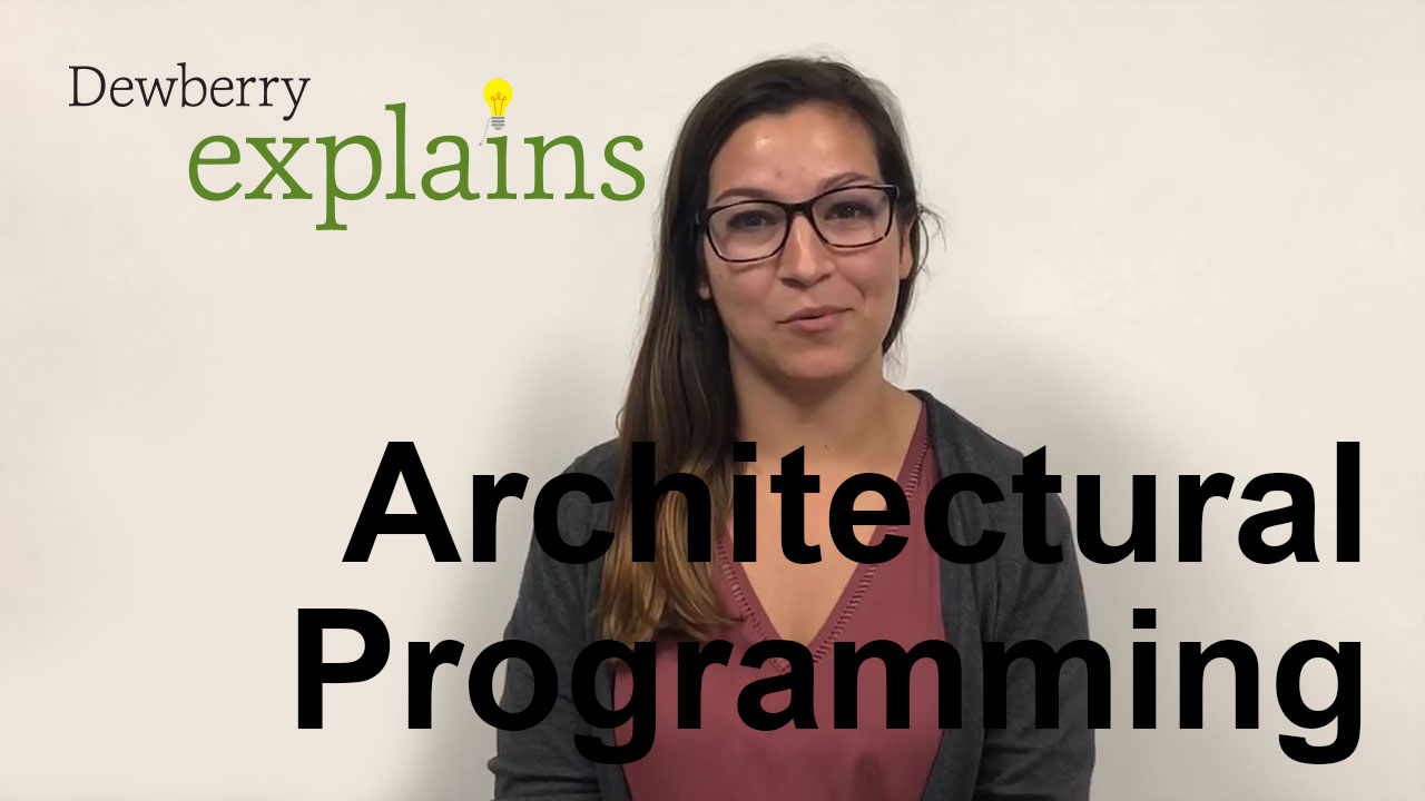 DewberryExplains_ArchitecturalProgramming