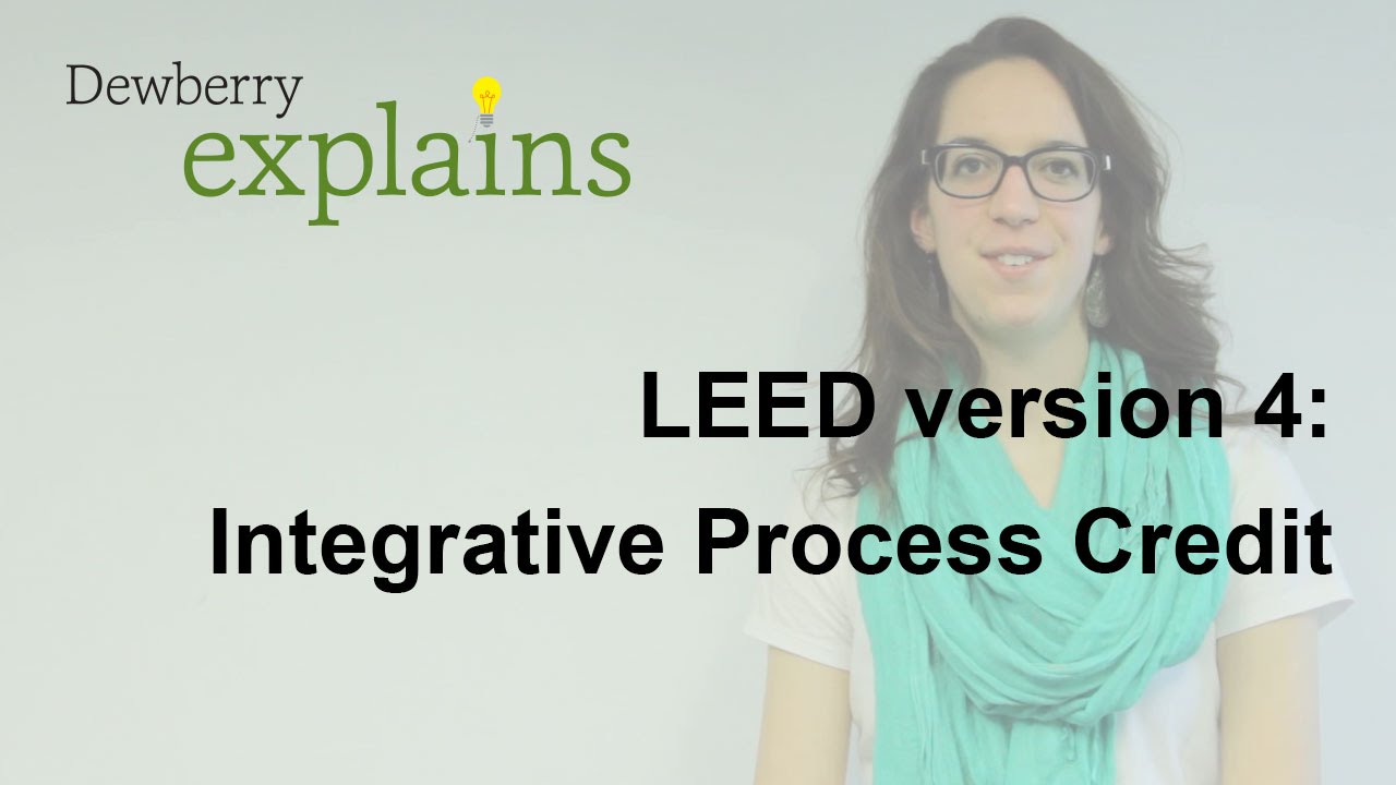 LEED Version 4 Integrative Process Credit